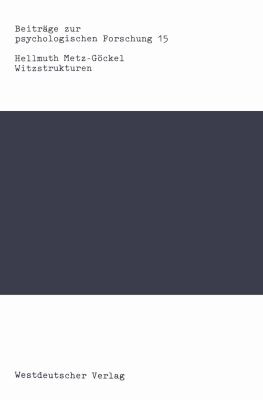 Witzstrukturen : Gestalttheoretische Beiträge Zur Witztechnik