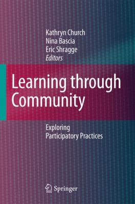 Learning Through Community : Exploring Participatory Practices