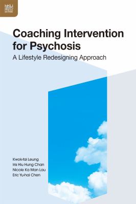 Coaching Intervention for Psychosis : A Lifestyle Redesigning Approach