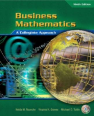 Business Mathematics : A Collegiate Approach