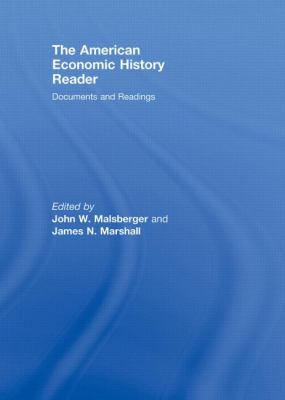 The American Economic History Reader : Documents and Readings
