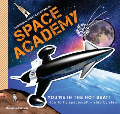 Space Academy : How to Fly Spacecraft Step by Step
