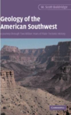 Geology of the American Southwest : A Journey Through Two Billion Years of Plate-Tectonic History