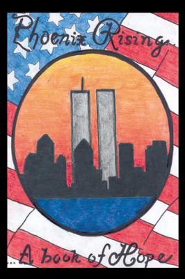 Phoenix Rising : A Book of Hope