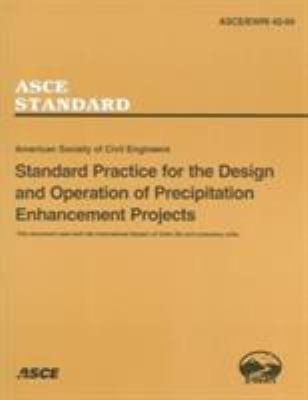 Standard Practice for the Design and Operation of Precipitation Enhancement Projects