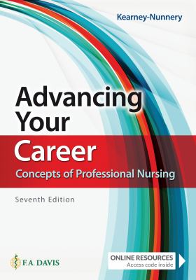 Advancing Your Career : Concepts in Professional Nursing