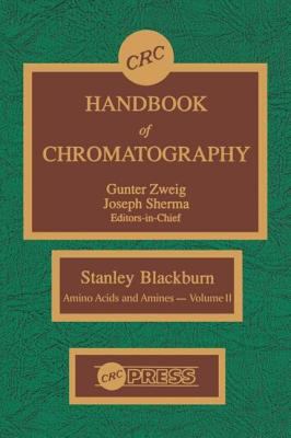 CRC Handbook of Chromatography Vol. 2 : Amino Acids and Amines, Volume II