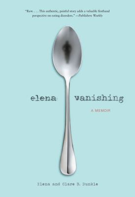 Elena Vanishing : A Memoir