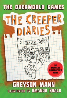 The Overworld Games : An Unofficial Minecrafter's Novel, Book Four