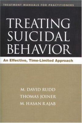 Treating Suicidal Behavior : An Effective, Time-Limited Approach