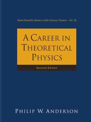 A Career in Theoretical Physics