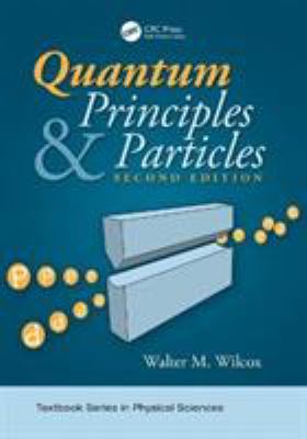 Quantum Principles and Particles Second Edition
