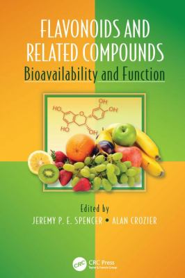 Flavonoids and Related Compounds : Bioavailability and Function