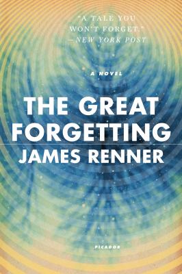 The Great Forgetting : A Novel