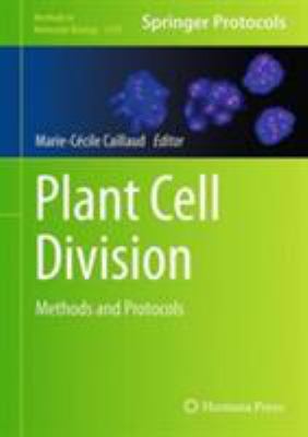 Plant Cell Division : Methods and Protocols
