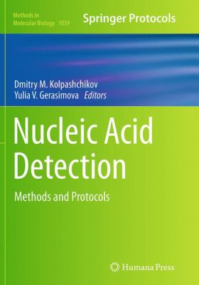 Nucleic Acid Detection : Methods and Protocols