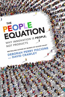 The People Equation : Why Innovation Is People, Not Products
