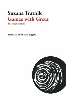 Games with Greta and other stories