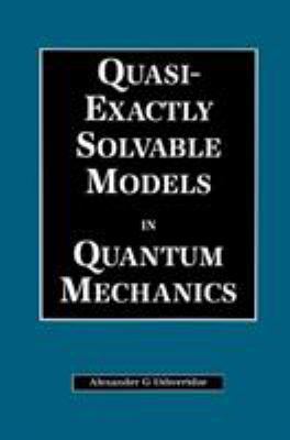 Quasi-Exactly Solvable Models in Quantum Mechanics