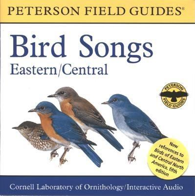 A Field Guide to Bird Songs : Eastern and Central North America