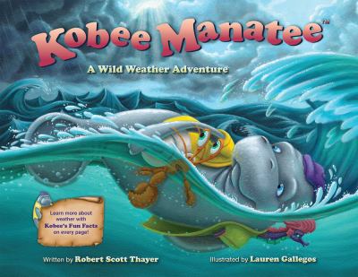 Kobee Manatee : A Wild Weather Adventure
