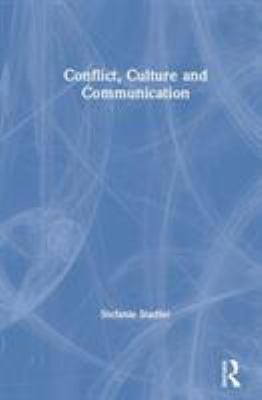 CONFLICT CULTURE and COMMUNICATION