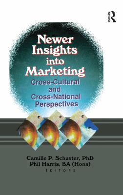 Newer Insights into Marketing : Cross-Cultural and Cross-National Perspectives