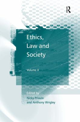 Ethics, Law and Society : Volume V