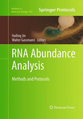 RNA Abundance Analysis : Methods and Protocols