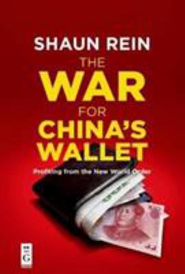 The War for China's Wallet : Profiting from the New World Order