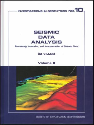 Seismic Data Analysis : Processing, Inversion and Interpretation of Seismic Data