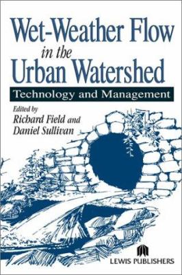 Wet-Weather Flow in the Urban Watershed : Technology and Management