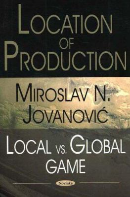 Location of Production : Local vs. Global Game