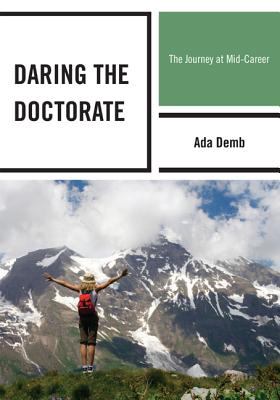 Daring the Doctorate : The Journey at Mid-Career