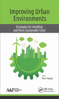 Improving Urban Environments : Strategies for Healthier and More Sustainable Cities