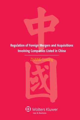 Regulation Foreign Mergers and Acquisitions Involving Companies Listed in China