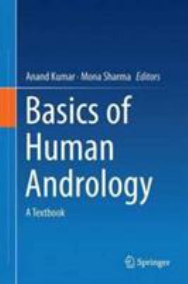 Basics of Human Andrology : A Textbook