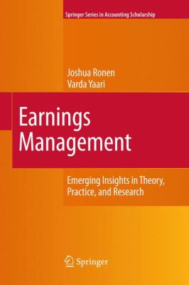 Earnings Management : Emerging Insights in Theory, Practice, and Research