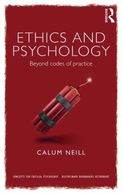 Ethics and Psychology : Beyond Codes of Practice