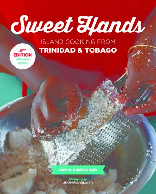 Sweet Hands : Island Cooking from Trinidad & Tobago