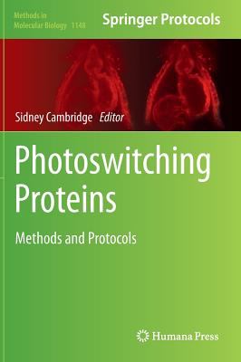 Photoswitching Proteins : Methods and Protocols