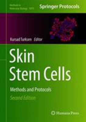 Skin Stem Cells : Methods and Protocols