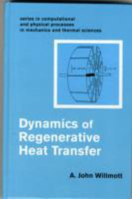 Dynamics of Regenerative Heat Transfer
