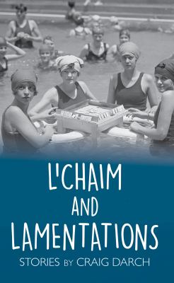 L' Chaim and Lamentations