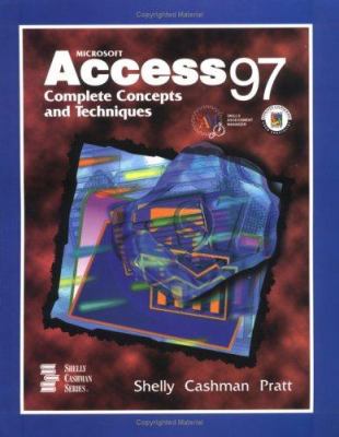 Microsoft Access 97 Complete Concepts and Techniques