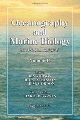 Oceanography and Marine Biology : An Annual Review, Volume 44