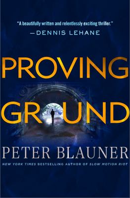 Proving Ground : A Novel