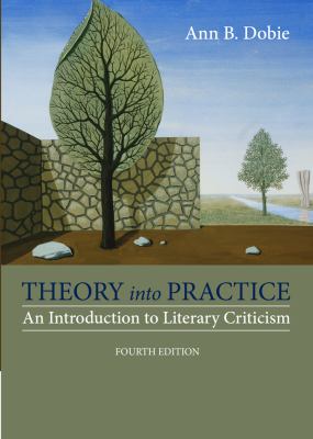 Theory into Practice : An Introduction to Literary Criticism
