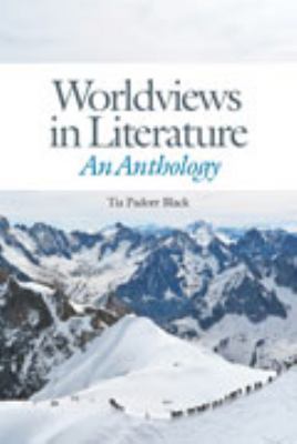 Worldviews in Literature : An Anthology