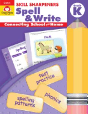 Skill Sharpeners Spell and Write Grade K